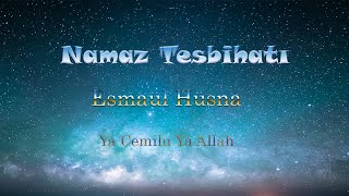 Namaz Tesbihatı  Ya Cemilu Ya Allah  Esmaül Hüsna [upl. by Engracia]