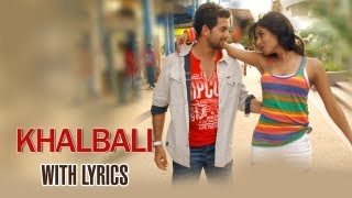 Khalbali Lyrical Full Song  3G  Neil Nitin Mukesh amp Sonal Chauhan [upl. by Sucramat]