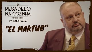 Pesadelo na Cozinha El Maktub – Parte 1 [upl. by Drais]