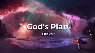 Drake  Gods Plan clean lyrics [upl. by Haletta]