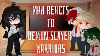 MHA reacts to Demon Slayer WARRIORS AMV Fandoms reacts  Gacha Club [upl. by Anigger]