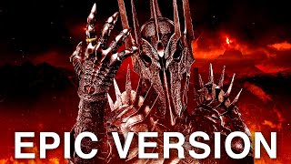 Sauron Mordor Theme  Lord of the Rings  EPIC VERSION [upl. by Lamb]