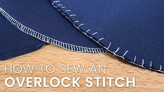 How to Hand Sew an Overlock Stitch [upl. by Nnazus362]