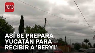 Yucatán monitorea trayectoria del huracán Beryl Protección Civil  Las Noticias [upl. by Moreen]