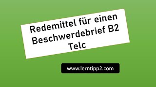 Redemittel B2 Schriftlicher Ausdruck Beschwerdebrief [upl. by Reste296]