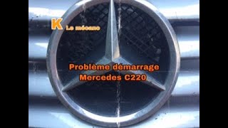 Problème démarrage mercedes c220 [upl. by Yedsnil90]