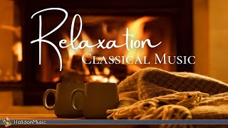 4 Hours Classical Music for Relaxation [upl. by Yemaj]