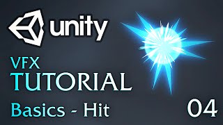 Unity VFX Tutorials  04  Basics Hit [upl. by Llednohs]