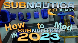 How To Mod Subnautica in 2023 [upl. by Hgielanna]