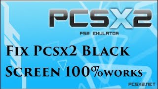 How to Fix PCSX2 Black Screen [upl. by Heinrik]