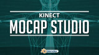 DIY Kinect Motion Capture Studio  Blender [upl. by Benedix]