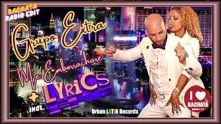 Grupo Extra ► Me Emborrachare ► Bachata Radio Edit Official Video with Lyrics  Letras [upl. by Eugenle]