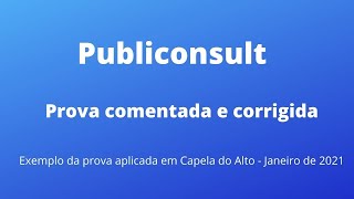 Publiconsult  Exemplo de uma prova corrigida e comentada  Capela do Alto  Janeiro2021 [upl. by Ledua]