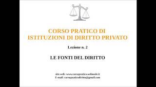 2 LE FONTI DEL DIRITTO [upl. by Leo]