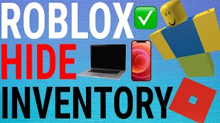 How To Make Your Roblox Inventory Private Hide Your Roblox Inventory [upl. by Llemor]