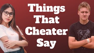 15 Things Cheaters Say When Confronted [upl. by Anamuj25]