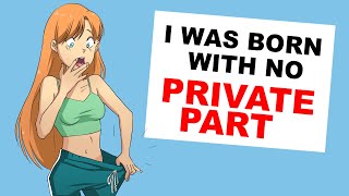 I Was Born With No Private Part [upl. by Worden330]