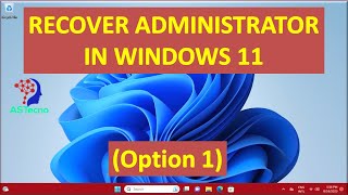 Recover Administrator Account on Windows 11 [upl. by Idelson]