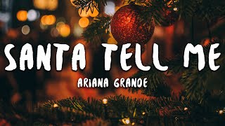 Ariana Grande  Santa Tell Me Lyrics [upl. by Culliton]