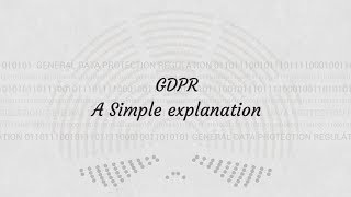 GDPR  A simple explanation [upl. by Lounge66]