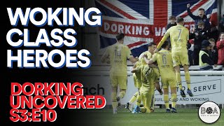 Dorking Uncovered S3E10  Woking Class Heroes [upl. by Lehar848]