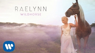 RaeLynn  WildHorse Official Audio [upl. by Irual]