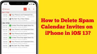 How to Delete Spam Calendar Invites or Appointments on iPhone after iOS 13134  Heres the Fix [upl. by Eppilihp]