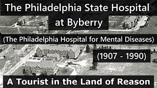 The Philadelphia State Hospital at Byberry 1907  1990 [upl. by Lareine]