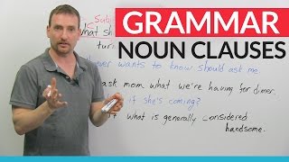 Advanced English Grammar Noun Clauses [upl. by Colwen]