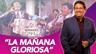 Manuel Bonilla  La Mañana Gloriosa con Conjunto Bernal 1985 [upl. by Rana]