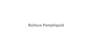 How to Pronounce quotBullous Pemphigoidquot [upl. by Beare]