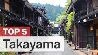 Top 5 Things to do in Takayama [upl. by Salb]