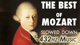 The Best Of Mozart  Slowed Down  432Hz  45 Hours [upl. by Tressa]