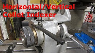 Stus Guide to Indexing Part 1 The HorizontalVertical Collet Indexer [upl. by Noteloc882]