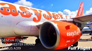 easyJet Airbus A319 Full Flight Geneva to Manchester With ATC [upl. by Noell]