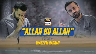 Allah Ho Allah Kalam by Waseem Badami  ARY Digital [upl. by Zandt]