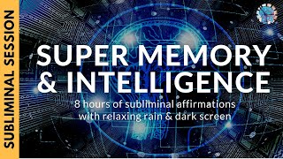 SUPER MEMORY AND INTELLIGENCE  8 Hours of Subliminal Affirmations amp Relaxing Rain [upl. by Damara]