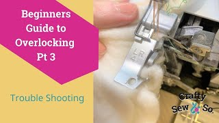 Troubleshooting Overlocker Tensions and Stitching [upl. by Polinski437]