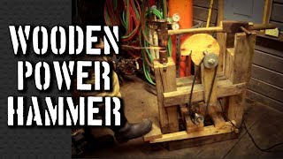 How to Build a Power Hammer My Power Hammer Plans for a Homemade DaVinci Cam Helve Hammer [upl. by Grover]