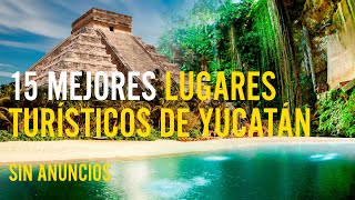 15 mejores lugares turísticos de Yucatán [upl. by Graner]