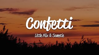 Little Mix  Confetti Lyrics ft Saweetie [upl. by Hanikas]