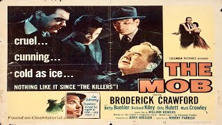 The Mob 1951 Film Noir  Crime [upl. by Irafat]