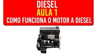 Curso Diesel  Aula 1 como funciona o motor a Diesel [upl. by Annahsal]