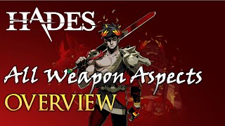 Overview of All Weapon Aspects  Hades prev10 [upl. by Witkin]