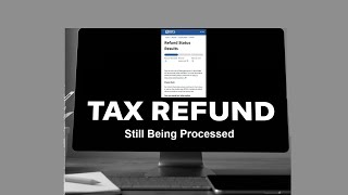 IRS Still Being Processed Tax Refund Status [upl. by Hctub]