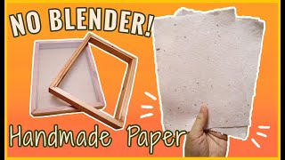 DIY PAPERMAKING  How to make Handmade Paper WITHOUT BLENDER  MAKING my own MOULD and DECKLE [upl. by Edithe444]