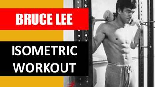 HOW BRUCE LEE DEVELOPED HIS STRENGTH THROUGH ISOMETRICS [upl. by Eicyal]