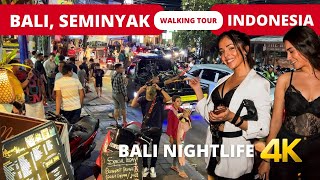 BALI NIGHTLIFE 🇮🇩 SEMINYAK Bali Indonesia night walking tour 4k [upl. by Barry]