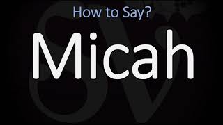 How to Pronounce Micah CORRECTLY [upl. by Drusie]