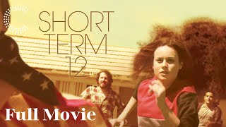 Short Term 12  Full Movie [upl. by Hillery341]